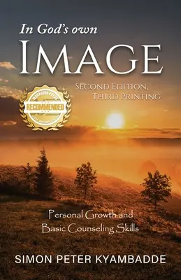 Na Boží obraz: Osobný rast a základné poradenské zručnosti - In God's own Image: Personal Growth and Basic Counseling Skills