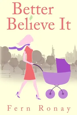 Lepšie tomu uveriť - Better Believe It