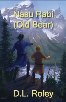 Nasu Rabi: Starý medveď - Nasu Rabi: Old Bear