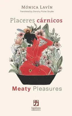 Placeres crnicos/Mäsité potešenia: (edicin bilinge espaol/ingls) - Placeres crnicos/Meaty Pleasures: (edicin bilinge espaol/ingls)