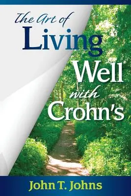 Umenie dobre žiť s Crohnovou chorobou - The Art of Living Well with Crohn's