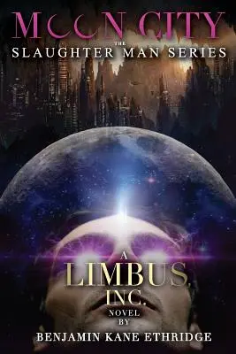 Mesačné mesto: A Limbus, Inc. Román - Moon City: A Limbus, Inc. Novel