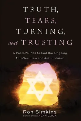 Pravda, slzy, obrátenie a dôvera - Truth, Tears, Turning, and Trusting