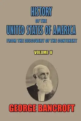 Dejiny Spojených štátov amerických: Od objavenia kontinentu - History of the United States of America: From the Discovery of the Continent