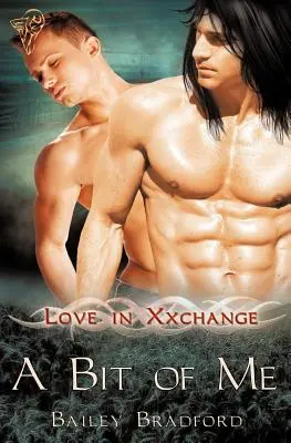 Láska vo výmene: Kúsok zo mňa - Love in Xxchange: A Bit of Me