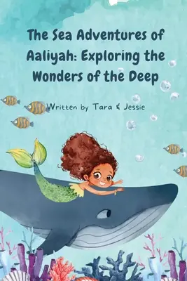 Morské dobrodružstvá Aaliyah: objavovanie zázrakov hlbín - The Sea Adventures of Aaliyah: Exploring the Wonders of the Deep