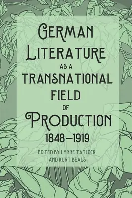 Nemecká literatúra ako nadnárodné pole produkcie, 1848-1919 - German Literature as a Transnational Field of Production, 1848-1919