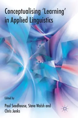 Konceptualizácia „učenia“ v aplikovanej lingvistike - Conceptualising 'learning' in Applied Linguistics