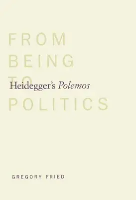 Heideggerove polemiky: Od bytia k politike - Heidegger's Polemos: From Being to Politics