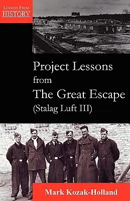 Projekt Poučenie z veľkého úteku (Stalag Luft III) - Project Lessons from the Great Escape (Stalag Luft III)