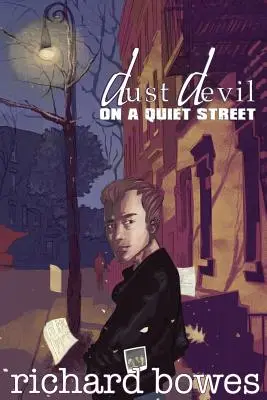 Prachový diabol na tichej ulici - Dust Devil on a Quiet Street