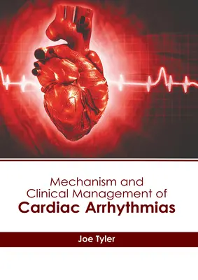 Mechanizmus a klinický manažment srdcových arytmií - Mechanism and Clinical Management of Cardiac Arrhythmias