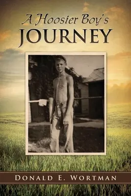 Cesta hoosierskeho chlapca - A Hoosier Boy's Journey
