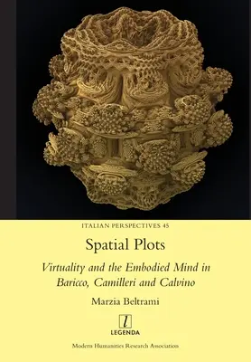 Priestorové zápletky: Virtuálnosť a stelesnená myseľ v Bariccovi, Camillerim a Calvinovi - Spatial Plots: Virtuality and the Embodied Mind in Baricco, Camilleri and Calvino