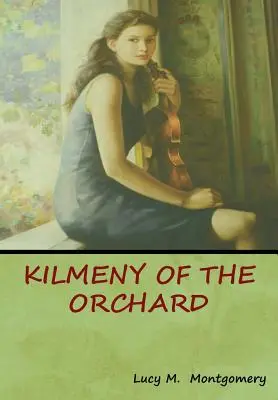 Kilmeny zo sadu - Kilmeny of the Orchard