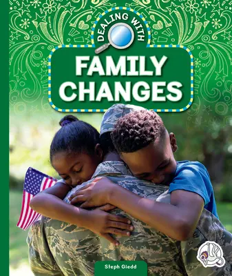 Ako sa vyrovnať so zmenami v rodine - Dealing with Family Changes