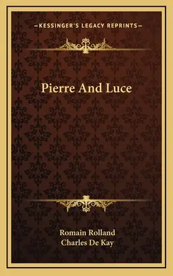 Pierre a Luce - Pierre And Luce