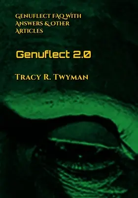 Genuflect 2.0: Genuflect 2.0: Často kladené otázky s odpoveďami a ďalšími článkami - Genuflect 2.0: Genuflect FAQ with Answers & Other Articles