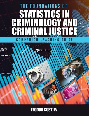 Základy štatistiky v kriminológii a trestnom súdnictve: Companion Learning Guide: Základné princípy kriminalistiky a kriminológie. - Foundations of Statistics in Criminology and Criminal Justice: Companion Learning Guide