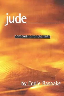 Júda: Kráľovská modlitba v duchu sv: Júdova reč: Boj o vieru - Jude: Contending for the Faith