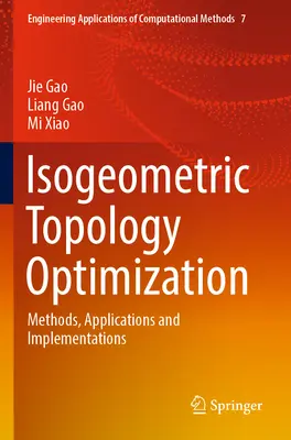 Izogeometrická optimalizácia topológie: Metódy, aplikácie a implementácie - Isogeometric Topology Optimization: Methods, Applications and Implementations