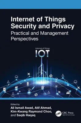 Bezpečnosť a ochrana súkromia internetu vecí: Praktické a manažérske perspektívy - Internet of Things Security and Privacy: Practical and Management Perspectives