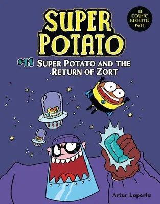 Super zemiak a návrat Zorta: Kniha 11 - Super Potato and the Return of Zort: Book 11