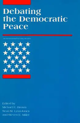 Diskusia o demokratickom mieri - Debating the Democratic Peace