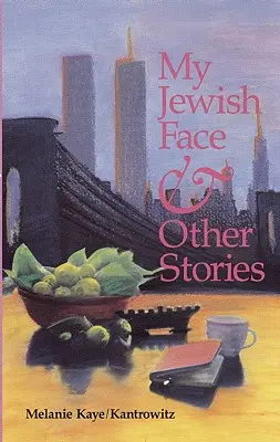 Moja židovská tvár a iné príbehy - My Jewish Face and Other Stories