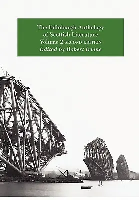 Edinburská antológia škótskej literatúry, 2. zväzok, druhé vydanie - The Edinburgh Anthology of Scottish Literature Volume 2 Second Edition