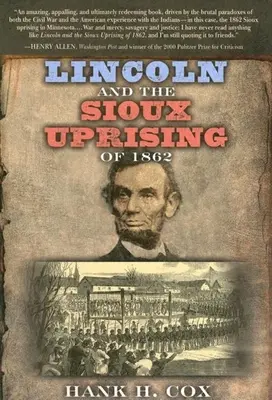 Lincoln a povstanie Siouxov v roku 1862 - Lincoln and the Sioux Uprising of 1862