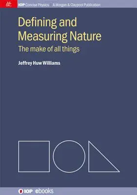 Definovanie a meranie prírody: Príroda a jej tvorba: Príroda a jej tvorba. - Defining and Measuring Nature: The Make of All Things