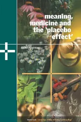 Význam, medicína a „placebo efekt - Meaning, Medicine and the 'Placebo Effect'