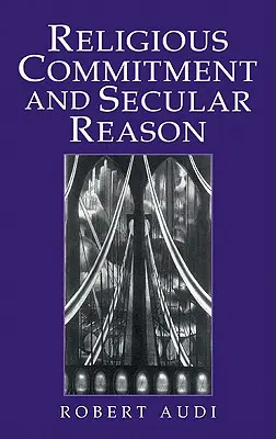 Náboženský záväzok a svetský rozum - Religious Commitment and Secular Reason