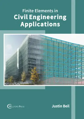 Konečné prvky v stavebných aplikáciách - Finite Elements in Civil Engineering Applications