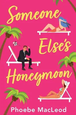 Líbánky niekoho iného - Someone Else's Honeymoon