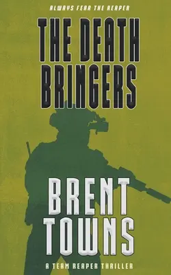 Nositelia smrti: A Team Reaper Thriller - The Death Bringers: A Team Reaper Thriller