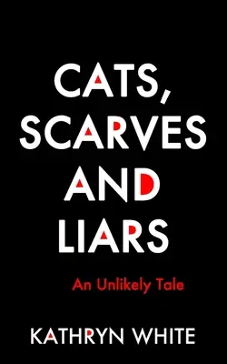 Mačky, šály a klamári - Cats, Scarves and Liars