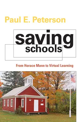 Záchrana škôl: Od Horace Manna k virtuálnemu vzdelávaniu - Saving Schools: From Horace Mann to Virtual Learning