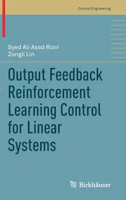 Výstupná spätná väzba učiaceho sa posilňovania pre lineárne systémy - Output Feedback Reinforcement Learning Control for Linear Systems