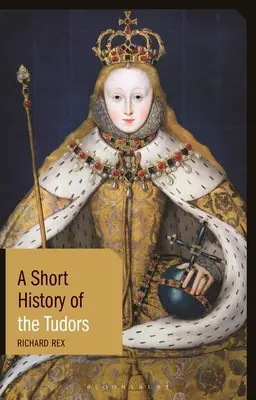 Krátke dejiny Tudorovcov - A Short History of the Tudors