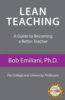 Štíhle vyučovanie: Sprievodca, ako sa stať lepším učiteľom - Lean Teaching: A Guide to Becoming a Better Teacher