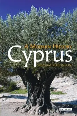 Cyprus: Novodobé dejiny - Cyprus: A Modern History