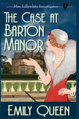 Prípad na panstve Barton (Large Print): Vražedná záhada z 20. rokov 20. storočia (originál: A 1920's Murder Mystery) - The Case At Barton Manor (Large Print): A 1920's Murder Mystery
