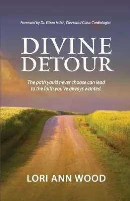 Božská obchádzka: Dive Detour: Cesta, ktorú by ste si nikdy nevybrali, môže viesť k viere, po ktorej ste vždy túžili. - Divine Detour: The path you'd never choose can lead to the faith you've always wanted.