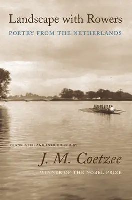 Krajina s veslármi: Poézia z Holandska - Landscape with Rowers: Poetry from the Netherlands