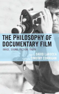 Filozofia dokumentárneho filmu - The Philosophy of Documentary Film