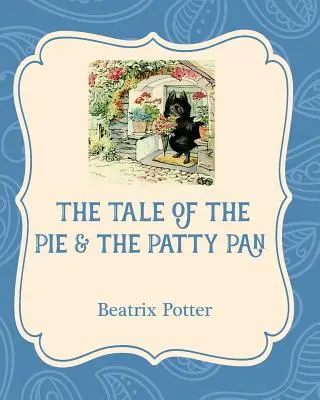 Príbeh o koláči a panáčikovi - The Tale of the Pie and the Patty Pan