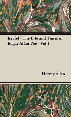 Israfel - Život a doba Edgara Allana Poea - I. diel - Israfel - The Life and Times of Edgar Allan Poe - Vol I