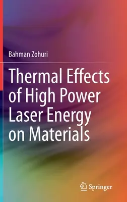 Tepelné účinky vysokovýkonnej laserovej energie na materiály - Thermal Effects of High Power Laser Energy on Materials